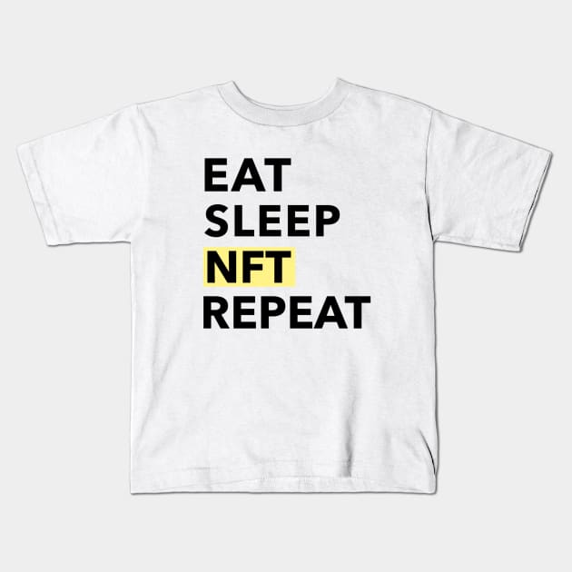 Eat Sleep NFT Repeat Kids T-Shirt by Mint Tee